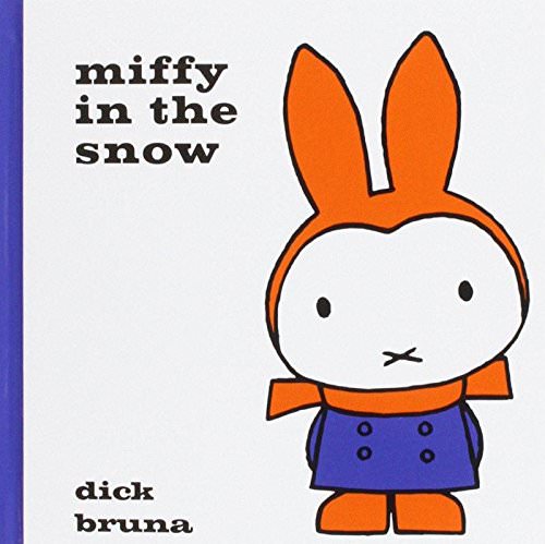 Miffy in the Snow はじめての英語絵本におすすめの「ディック・ブルーナ」ミッフィー