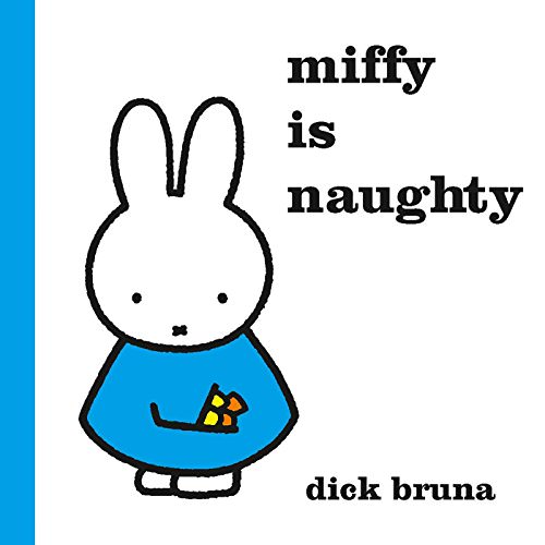 Miffy is Naughtyはじめての英語絵本におすすめの「ディック・ブルーナ」ミッフィー